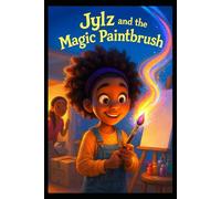 Jylz and the Magic Paintbrush