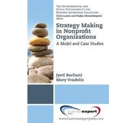Jyoti Bachani M Strategy Making in Nonprofit Organizations: A Model (Tascabile)