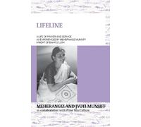 Jyoti Munsiff M LIFELINE A life of prayer and service as experienced (Tascabile)
