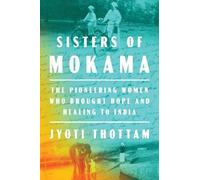 Jyoti Thottam Sisters of Mokama (Copertina rigida)