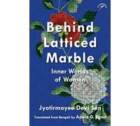 Jyotirmoyee Devi Sen Behind Latticed Marble: (Tascabile)