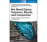 Jyotishkumar Paramesw Bio-Based Epoxy Polymers, Blends, and (Copertina rigida)