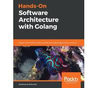 Jyotiswarup Raiturkar Hands-On Software Architecture with Golang (Tascabile)