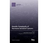 Jyotsna Batra Ruper Genetic Complexity of Hormone Sensitive (Copertina rigida)