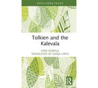 Jyrki Korpua Tolkien and the Kalevala (Copertina rigida)