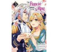 The Fiancee Chosen by the Ring 3