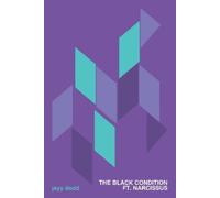 jzl jmz The Black Condition ft. Narcissus (Tascabile)