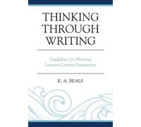 K. A. Beals Thinking through Writing (Tascabile)