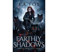 K A Fox Earthly Shadows (Copertina rigida)
