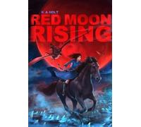 K A Holt Red Moon Rising (Copertina rigida)