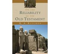 K. A. Kitchen On the Reliability of the Old Testament (Tascabile)