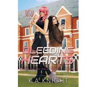 K a Knight Bleeding Hearts (Copertina rigida)