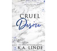 K A Linde Cruel Desire (Special Edition) (Tascabile) Cruel