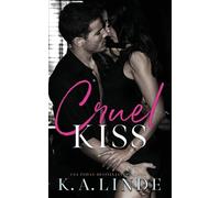 K A Linde Cruel Kiss (Tascabile) Cruel