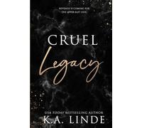 K A Linde Cruel Legacy (Special Edition) (Tascabile) Cruel