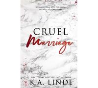K A Linde Cruel Marriage (Special Edition) (Tascabile) Cruel
