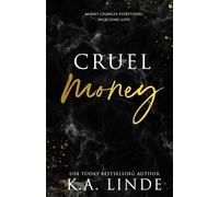 K A Linde Cruel Money (Special Edition) (Tascabile) Cruel