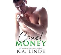 K A Linde Cruel Money (Tascabile) Cruel