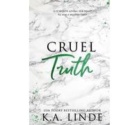 K A Linde Cruel Truth (Special Edition) (Tascabile) Cruel