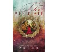 K A Linde The Affiliate (Hardcover) (Copertina rigida) Ascension