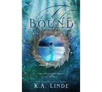 K A Linde The Bound (Hardcover) (Copertina rigida) Ascension