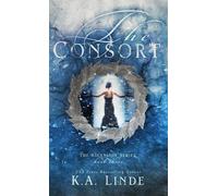 K A Linde The Consort (Hardcover) (Copertina rigida) Ascension
