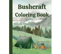 K a Marabel Bushcraft Coloring Book (Tascabile)