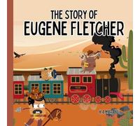 K a Marabel The Story of Eugene Fletcher (Tascabile)