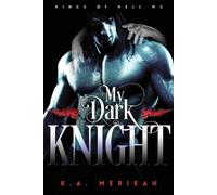 K a Merikan My Dark Knight (Tascabile) Kings of Hell MC