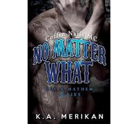 K a Merikan No Matter What (gay biker MC erotic romance novel) (Tascabile)