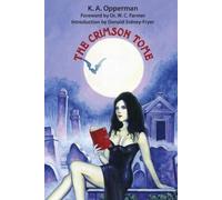 K a Opperman The Crimson Tome (Tascabile)