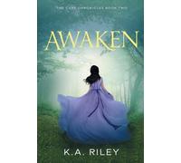 K a Riley Awaken (Tascabile) Cure Chronicles