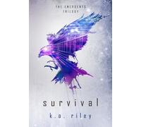K a Riley Survival (Tascabile) Emergents Trilogy