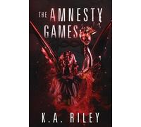 K a Riley The Amnesty Games (Tascabile) Amnesty Games