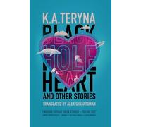 K a Teryna Black Hole Heart and Other Stories (Tascabile)