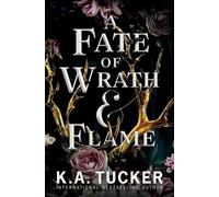 K a Tucker A Fate of Wrath and Flame (Tascabile) Fate and Flame