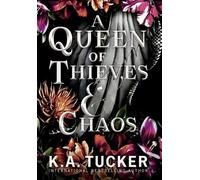 K a Tucker A Queen of Thieves and Chaos (Copertina rigida) Fate & Flame