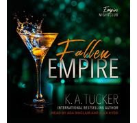 K.A. Tucker K a Tucker Fallen Empire (Tascabile) Empire Nightclub