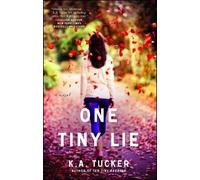 K.A. Tucker One Tiny Lie (Tascabile) Ten Tiny Breaths Series