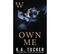 K a Tucker Own Me (Tascabile)