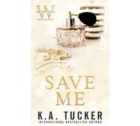 K a Tucker Save Me (Tascabile)