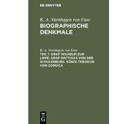 K a Varnhagen V Graf Wilhelm Zur Lippe. Graf Matthias Von Der (Copertina rigida)