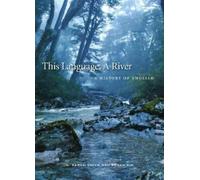 K. Aaron Smith Susan M. Kim This Language, A River (Tascabile)