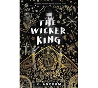 K. Ancrum The Wicker King (Tascabile)