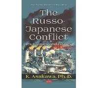 K. Asakawa The Russo-Japanese Conflict (Copertina rigida)