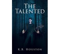 K B Houston The Talented (Tascabile)