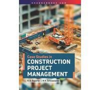 K.B. Rajoria, H.K. Sriva Case Studies In Construction Project Manag (Tascabile)