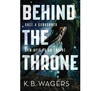 K. B. Wagers Behind the Throne (Tascabile) Indranan War