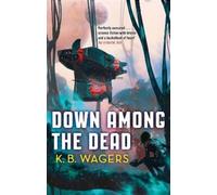 K. B. Wagers Down Among The Dead (Tascabile) Farian War Trilogy
