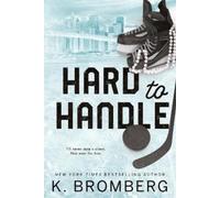 K Bromberg Hard to Handle (Tascabile) Play Hard